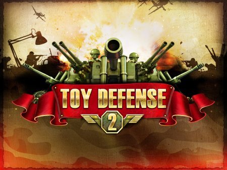 Toy Defense 2 скачать для андроид