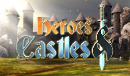 Heroes and Castles Мод: Unlocked на андроид