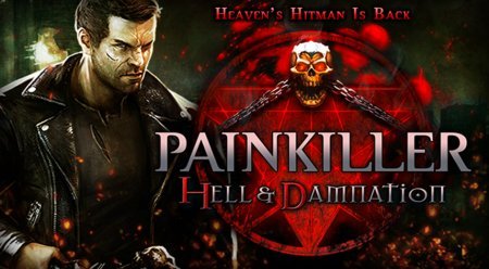 Painkiller: Hell & Damnation - новая сюжетная ветвь