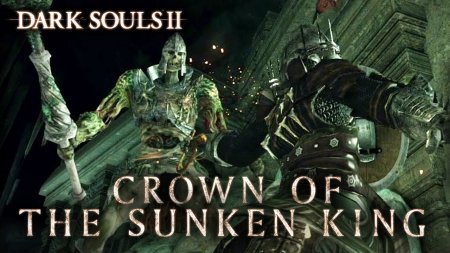 Dark Souls 2: Crown of the Sunken King - RPG для ПК