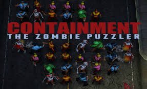 Увлекательный микс экшена и пазла – Containment the Zombie Puzzler