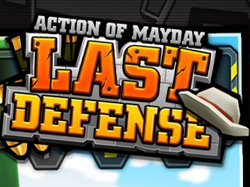 Action of Mayday-Last Defense android