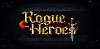 Rogue Heroes Android
