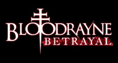 BloodRayne: Betrayal