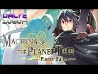Скачать Machina of the Planet Tree Planet Ruler через торрент