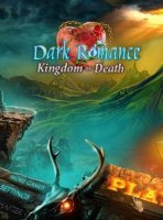 Dark Romance 4: Kingdom of Death (Роман тьмы 4: Царство Смерти)