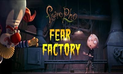 Figaro Pho Fear Factory скачать андроид