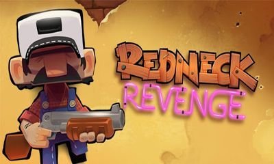 Redneck Revenge скачать на андроид