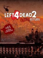 Left 4 Dead 2: Fatal Return